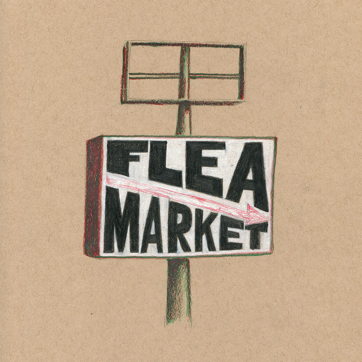 Colored pencil drawing on tan paper of a flea market road side sign with black letters on a white background with a faded red arrow pointing right. 