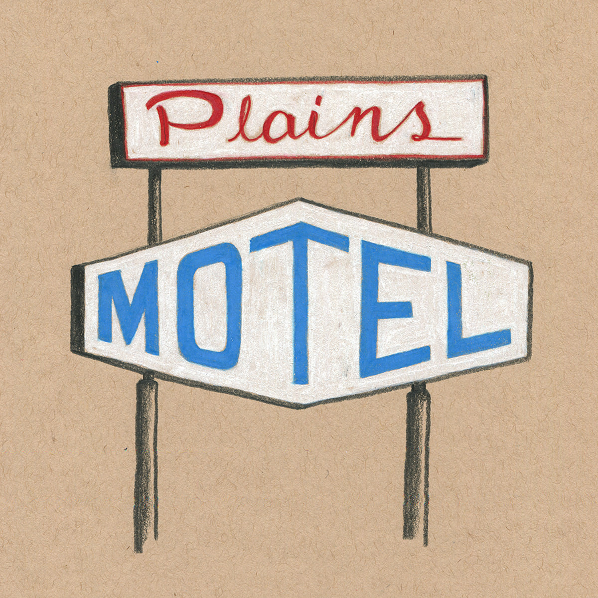 Colored pencil drawing on tan paper of two white signs stacked, the top reads "Plains" in red script and the bottom reads "Motel" in blue.