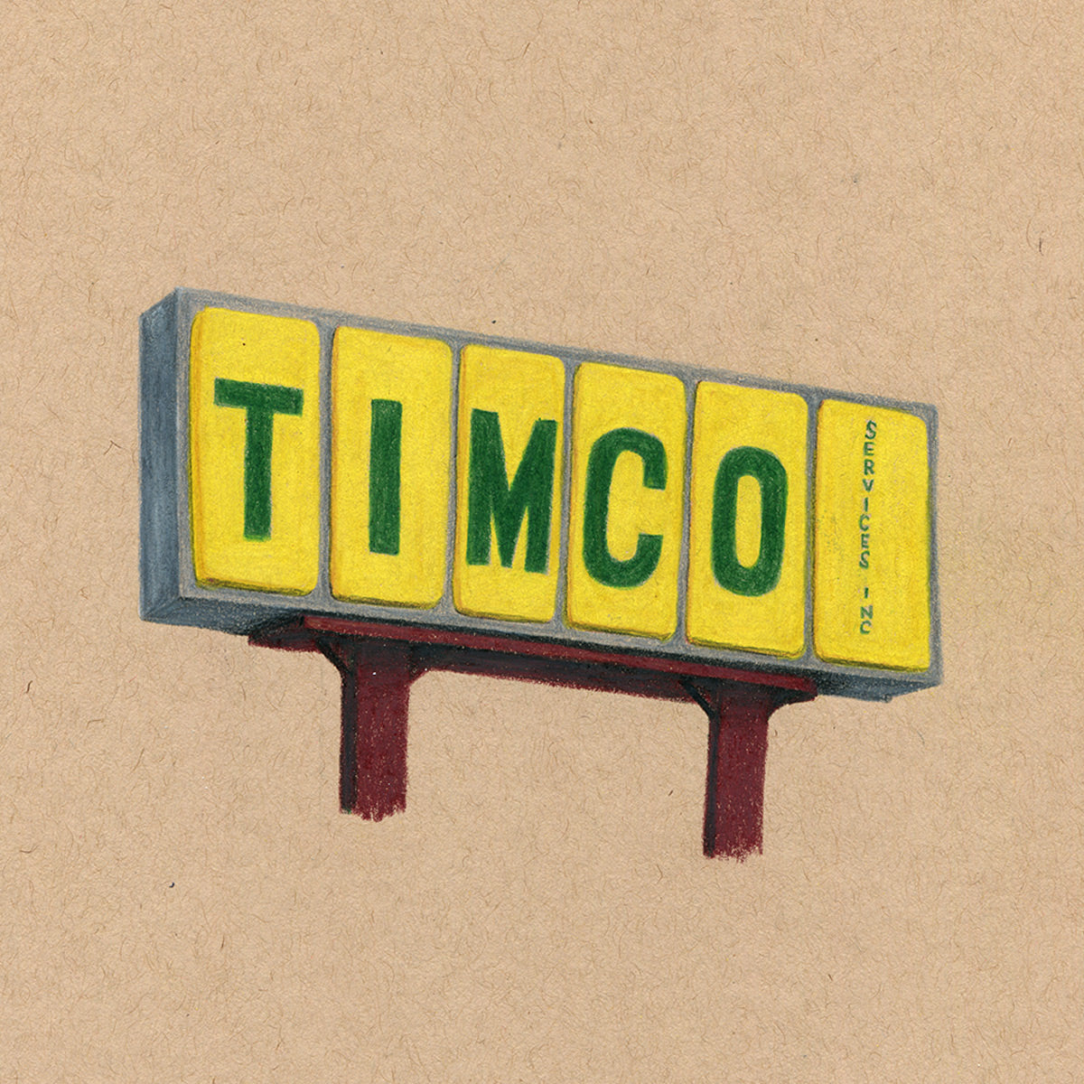 Colored pencil drawing on tan paper of a yellow road side sign with green text that reads "Timco Services Inc."